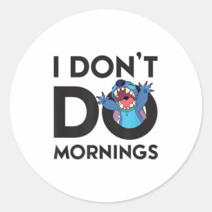Lilo & - I Don't Do Mornings Classic Round Sticker