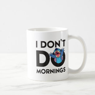 Lilo &amp; - I Don't Do Mornings  Coffee Mug