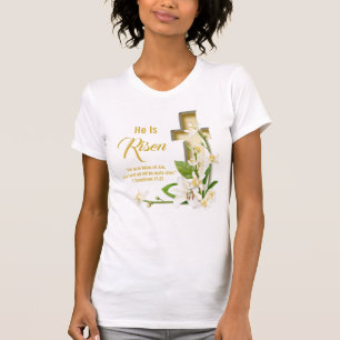 Lily Cross Scripture He Is Risen T-Shirt