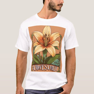 Lily flower logo with the word awesome design T-Shirt