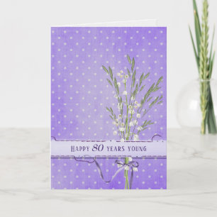 Lily of the Valley Bouquet 80th birthday Card