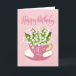 Lily of the Valley Teacup 16th Birthday Card<br><div class="desc">A quaint little pink teacup filled with a beautiful bunch of lily of the valley flowers along with the hand lettered words Happy Birthday on the top of card and the hand lettered words 16 today with love hearts on the tea cup. A sweet birthday card for someone special turning...</div>