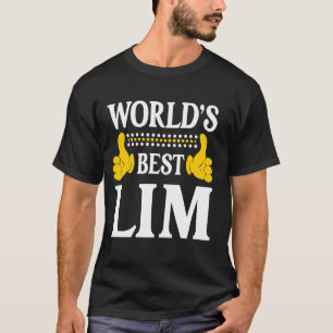Lim Surname Funny Team Family Last Name World's Be T-Shirt