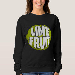 Lime Fruit Citrus Lime Barista Sweatshirt