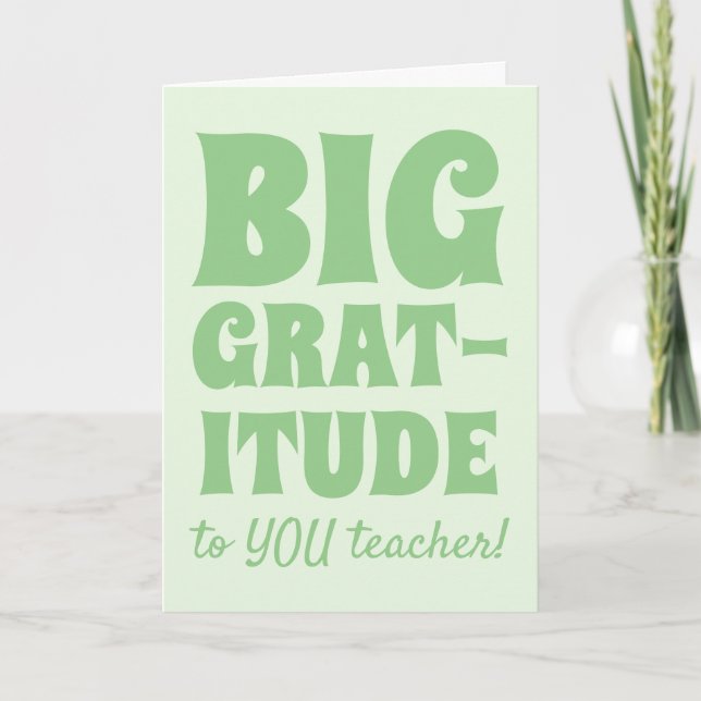 Lime Green Big Gratitude Best Teacher Ever Thank Y Thank You Card (Front)