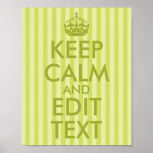 Lime Green Stripe Keep Calm and Edit Text Poster