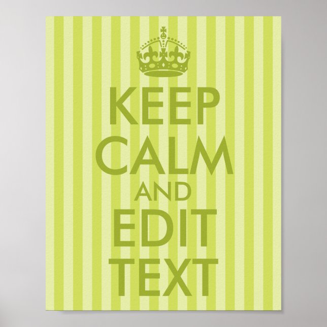 Lime Green Stripe Keep Calm and Edit Text Poster (Front)