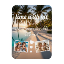 lime with me, leave trouble behind, photo template