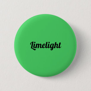 LimeLight 6 Cm Round Badge