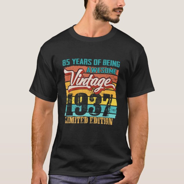 Limited Edition 1937 85 Years Old Funny 85Th Birth T-Shirt (Front)