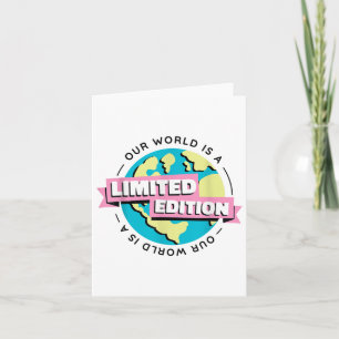 Limited Edition Our World Environmental Protection Card