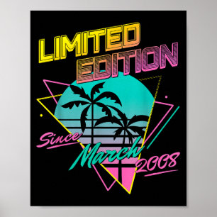 Limited edition since march 2008 poster