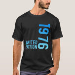 Limited Edition Vintage 1976 Funny 49th Birthday 4 T-Shirt<br><div class="desc">Limited Edition Vintage 1976 Funny 49th Birthday 49 Years</div>