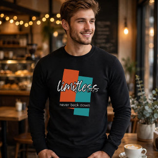 Limitless Never Back Down Sweatshirt