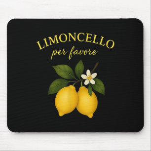 Limoncello Per Favore Italian Shirts For Women Fun Mouse Pad