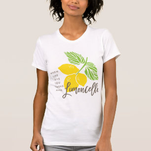 Limoncello tee shirt, when life gives you lemons
