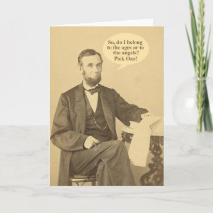 Lincoln Ages or Angels Historic Quote Card