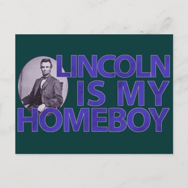 Lincoln Is My Homeboy Postcard (Front)