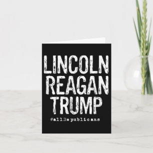 Lincoln, Reagan, Trump - Favourite Presidents Card