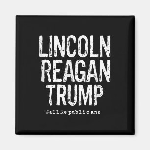 Lincoln, Reagan, Trump - Favourite Presidents Magnet
