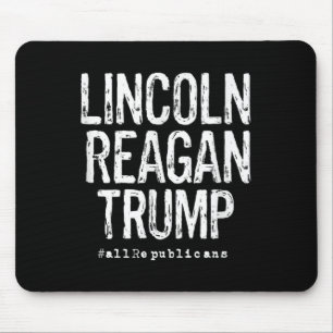Lincoln, Reagan, Trump - Favourite Presidents Mouse Pad