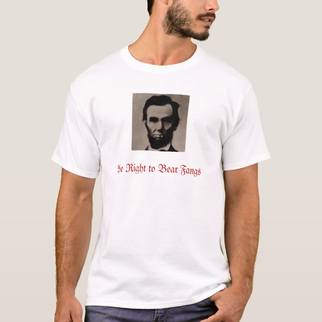 Lincoln The Right to Bear Fangs T-Shirt (Front)
