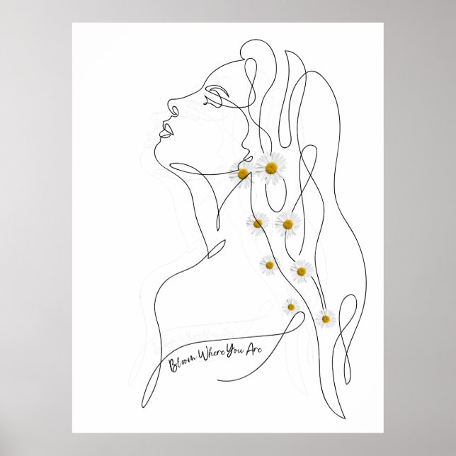 Line Art drawing of woman - Bloom where you are Poster (Front)