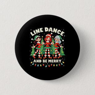 Line Dance And Be Merry Xmas Cute Elf Dancers Cost 6 Cm Round Badge