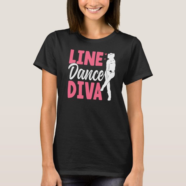 Line Dance Diva Line Dancing  Line Dancer  1 T-Shirt (Front)