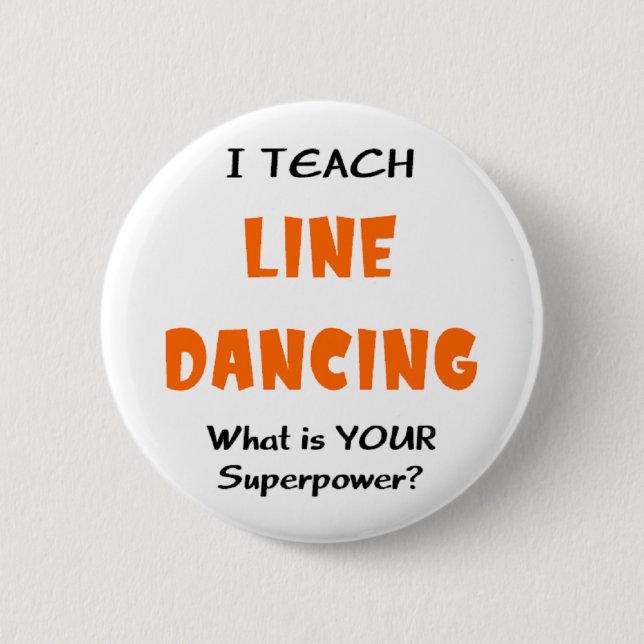 line dance teach 6 cm round badge (Front)