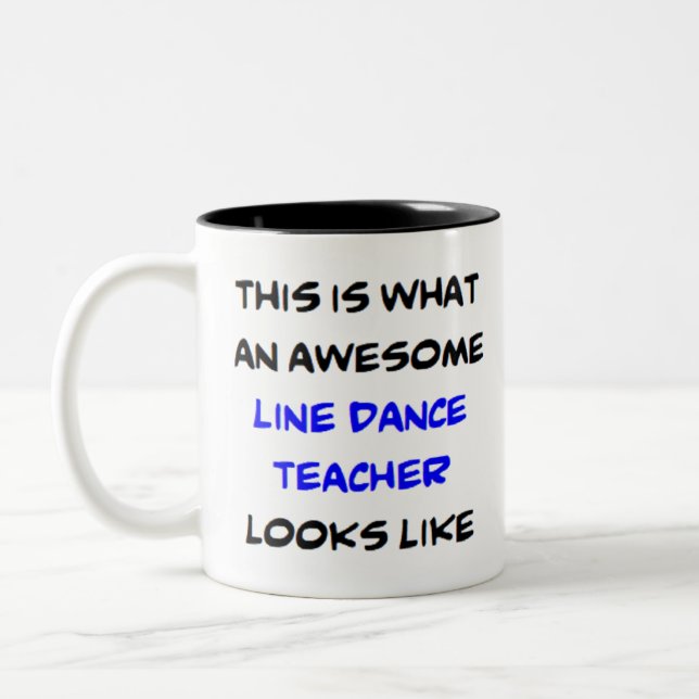 line dance teacher, awesome Two-Tone coffee mug (Left)