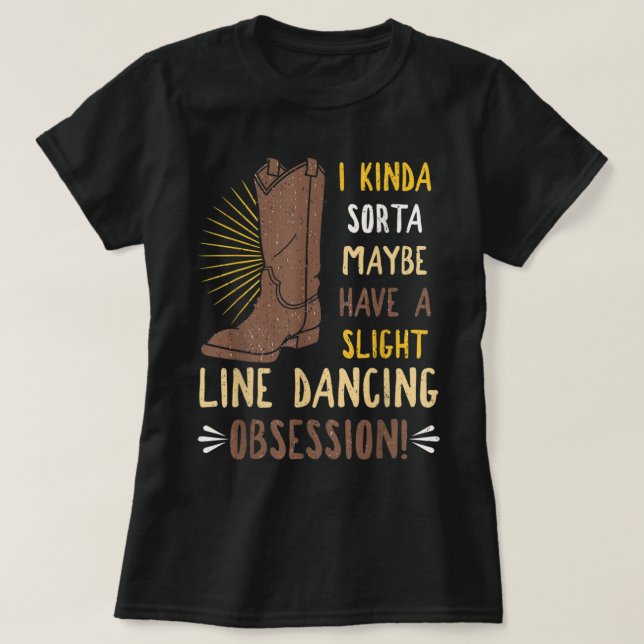 Line Dancing Choreographed Group Dancer Dance Teac T-Shirt (Design Front)