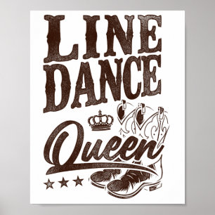 Line Dancing Dance Teacher Queen Line Dance Queen Poster