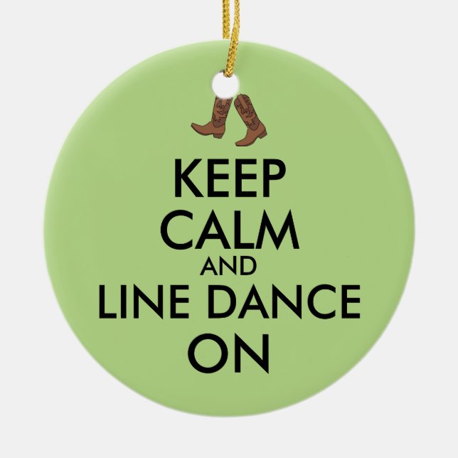 Line Dancing Gift Keep Calm Dancer Cowboy Boots Ceramic Ornament (Front)