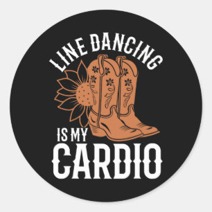 Line Dancing Is My Cardio Line Dancer Country Musi Classic Round Sticker