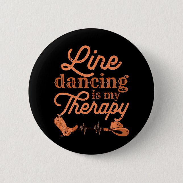 Line Dancing Is My Therapy Country Music Line 6 Cm Round Badge (Front)