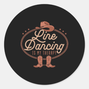 Line Dancing Is My Therapy Country Music Line Danc Classic Round Sticker