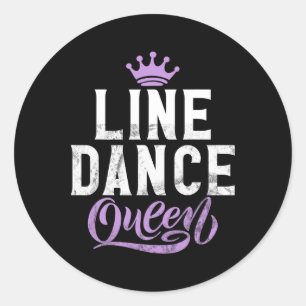 Line Dancing Line Dance Queen Classic Round Sticker