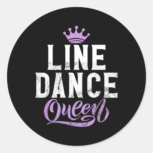 Line Dancing Line Dance Queen  Classic Round Sticker (Front)