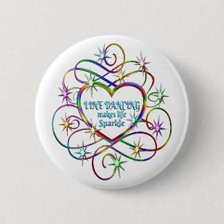 Line Dancing Makes Life Sparkle 6 Cm Round Badge
