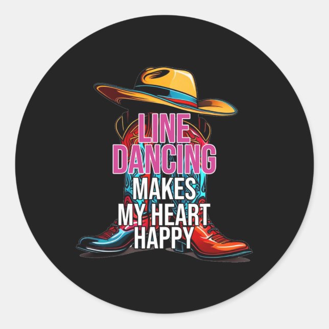 Line Dancing Makes My Heart Happy Country Western  Classic Round Sticker (Front)