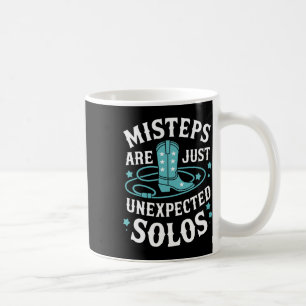 Line Dancing Missteps Are Just Unexpected Solos Li Coffee Mug