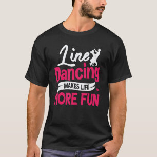 Line Dancing Performer Choreographed Group Dance T T-Shirt