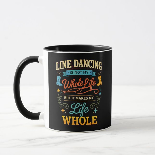 Line Dancing Whole Life Dancer Gift for Dance Mug (Left)