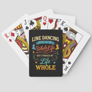 Line Dancing Whole Life Dancer Gift for Dance Playing Cards