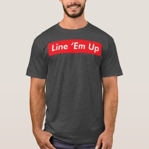 Line Em Up Funny Joke Country Music Tunes Cowboy V T-Shirt