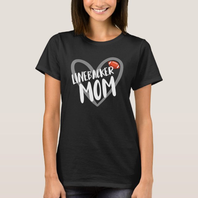 Linebacker Mum Heart T-Shirt (Front)