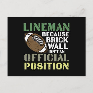 Lineman Because Quarterbacks Postcard