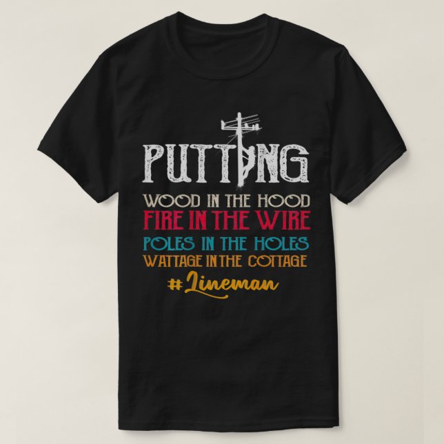 Lineman Gifts Funny Line Worker Image On Back Of  T-Shirt (Design Front)