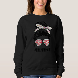 Lineman Mum Life Messy Bun Hair Glasses Cute Linem Sweatshirt